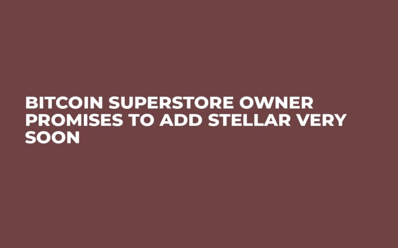 Bitcoin Superstore Owner Promises to Add Stellar Very Soon