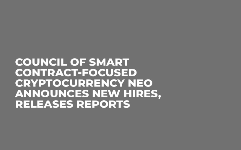 Council of Smart Contract-Focused Cryptocurrency NEO Announces New Hires, Releases Reports