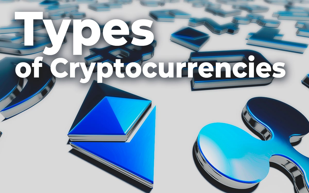 Different Types of Cryptocurrencies, Explained