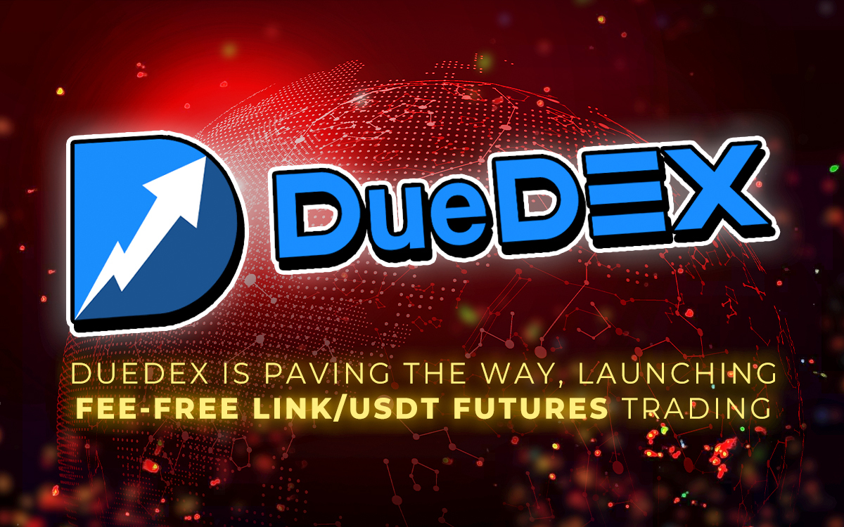 DueDEX is Paving the Way, Launching Fee-Free LINK/USDT Futures Trading