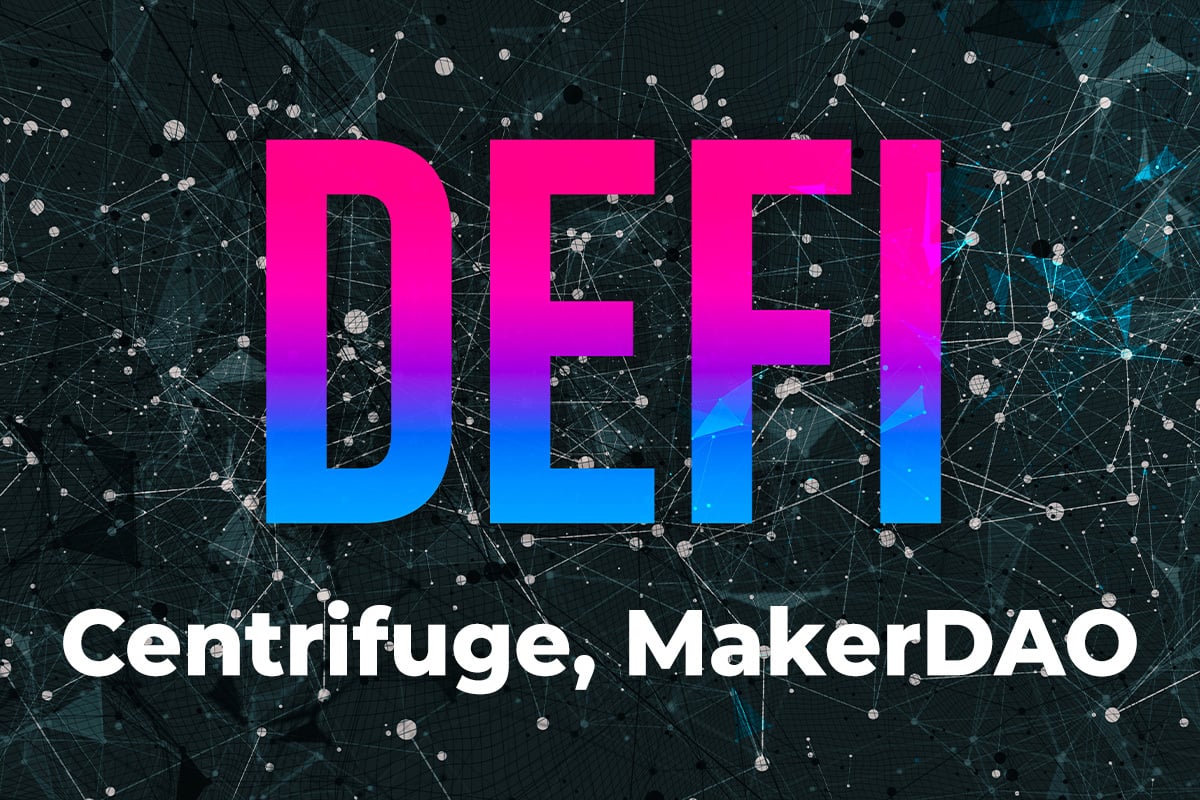 Centrifuge, MakerDAO Re-Shape DeFi Lending With Real-World Assets: Here's How