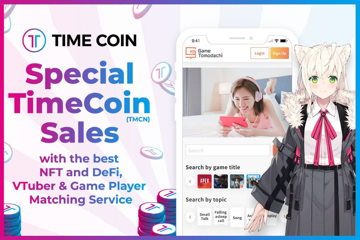 Special TimeCoin(TMCN) Sales with the best NFT and DeFi, VTuber & Game Player Matching Service
