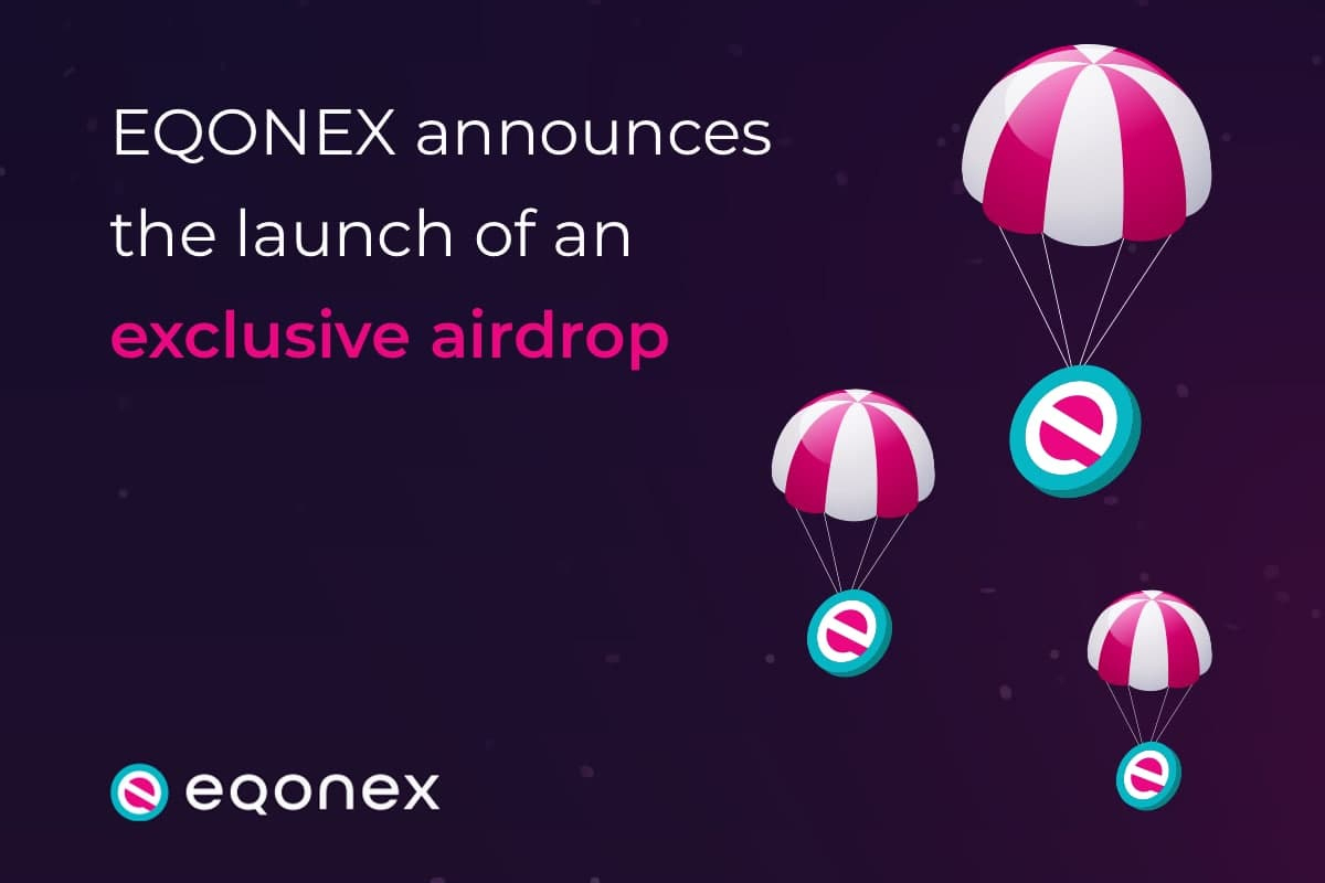 EQONEX announces the launch of an exclusive airdrop