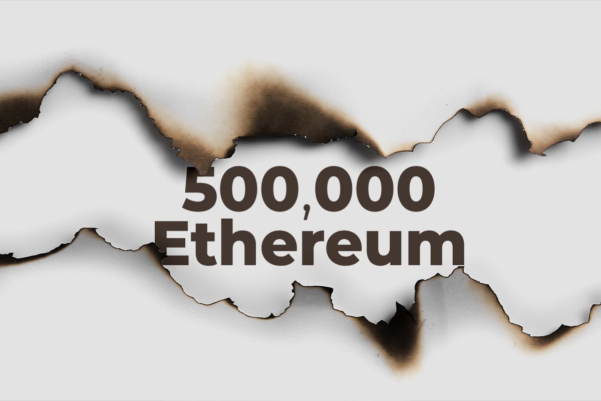 More Than 500,000 Ethereum Has Now Burned: Reminder Why It's Good For Market