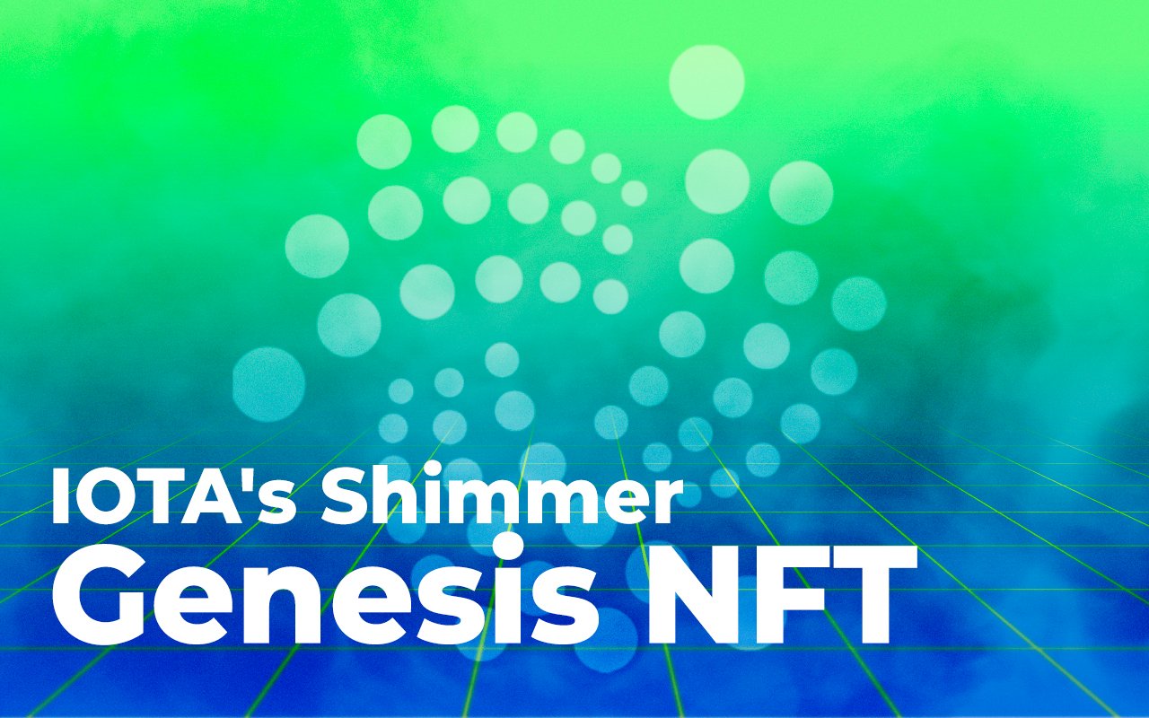 IOTA's Shimmer Network Receive First Genesis NFT Collection