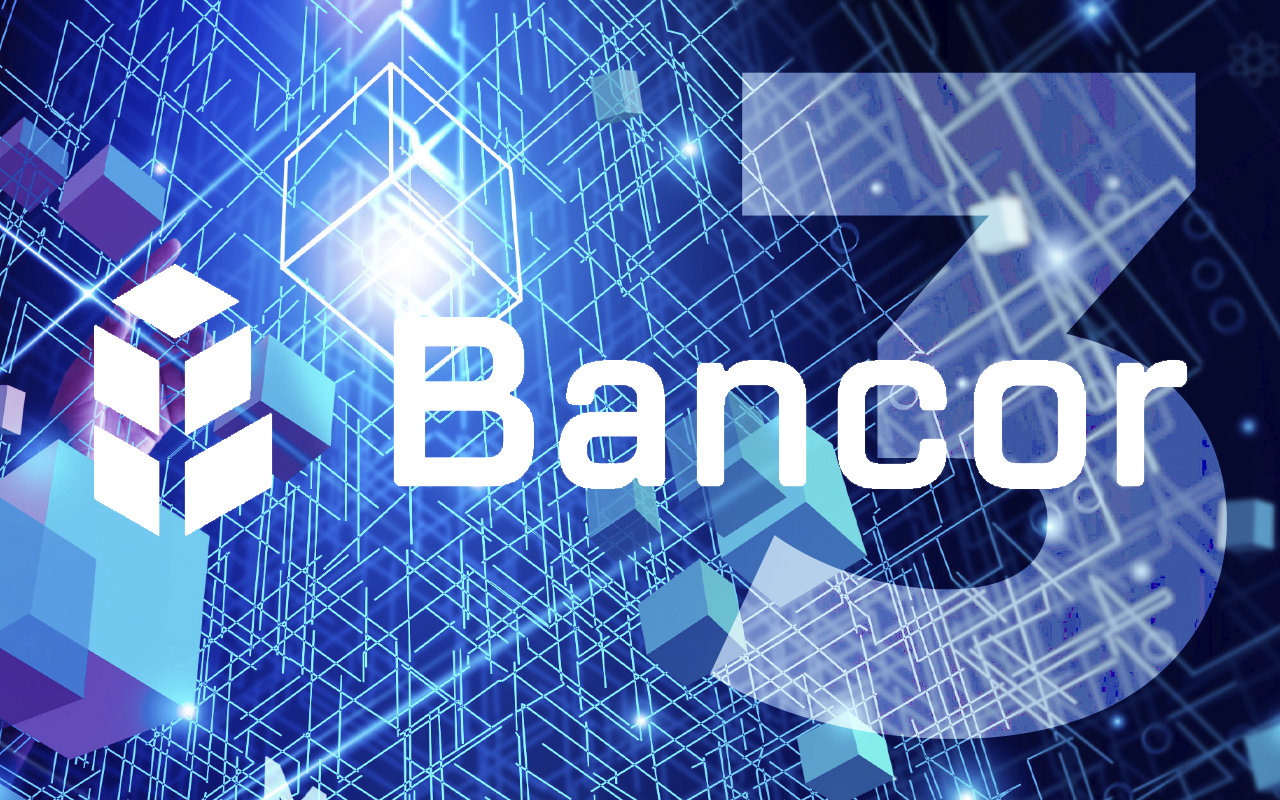Bancor DeFi To Release Bancor3 With Advanced Features