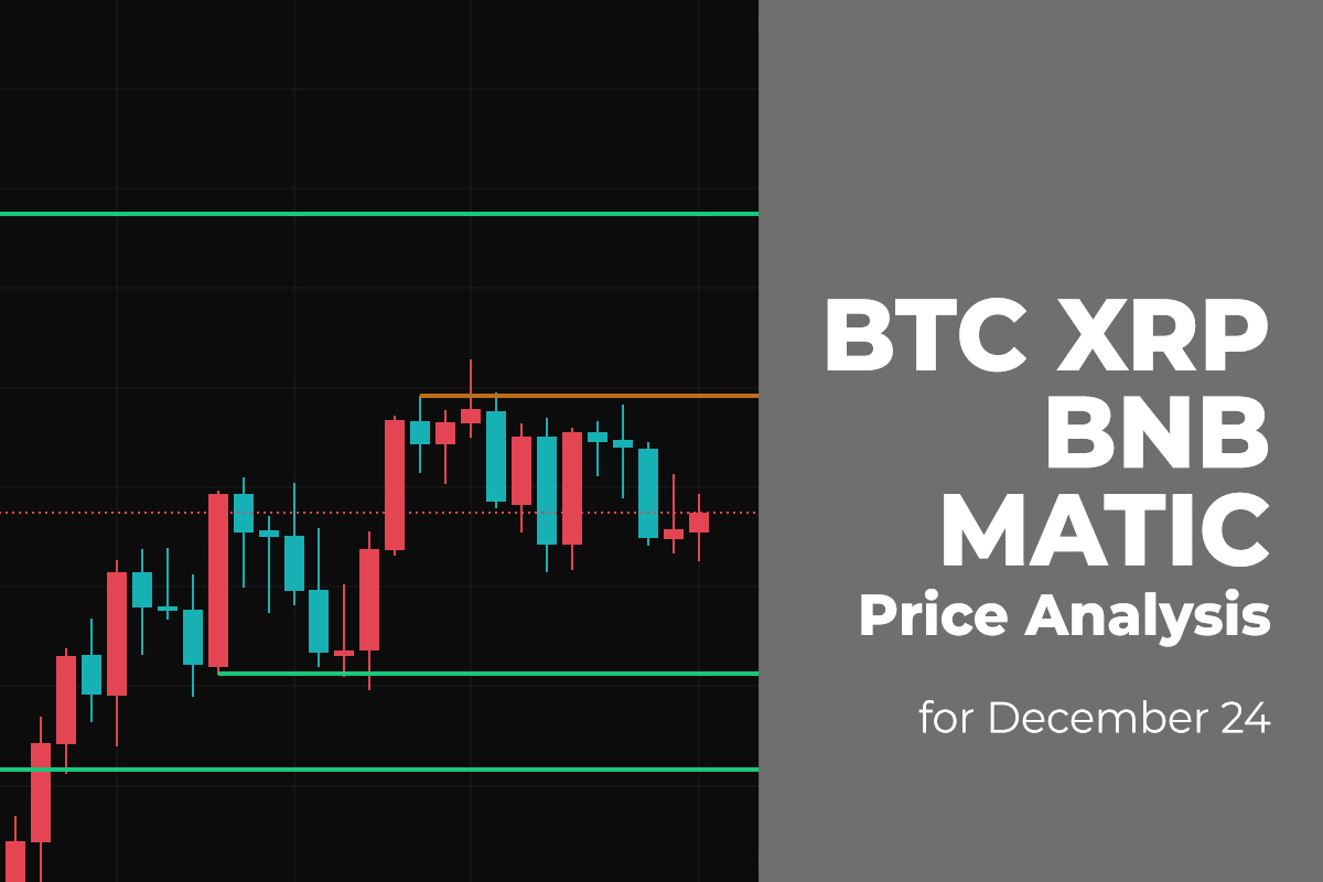 BTC, XRP, BNB, and MATIC Price Analysis for December 24
