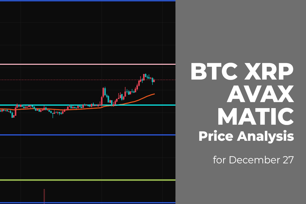 BTC, XRP, AVAX, and MATIC Price Analysis for December 27