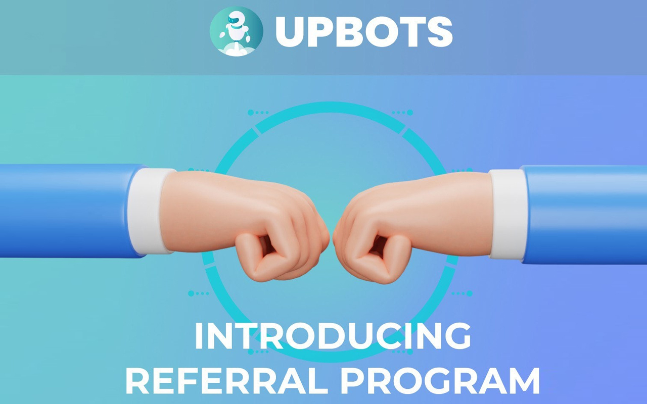 Upbots.com Launches Referral Program Stressing the Importance of Communities in Crypto