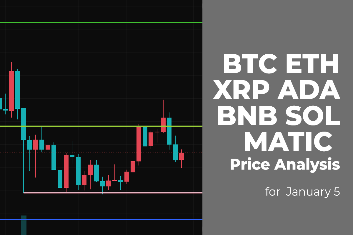 BTC, ETH, XRP, ADA, BNB, SOL, and MATIC Price Analysis for January 5