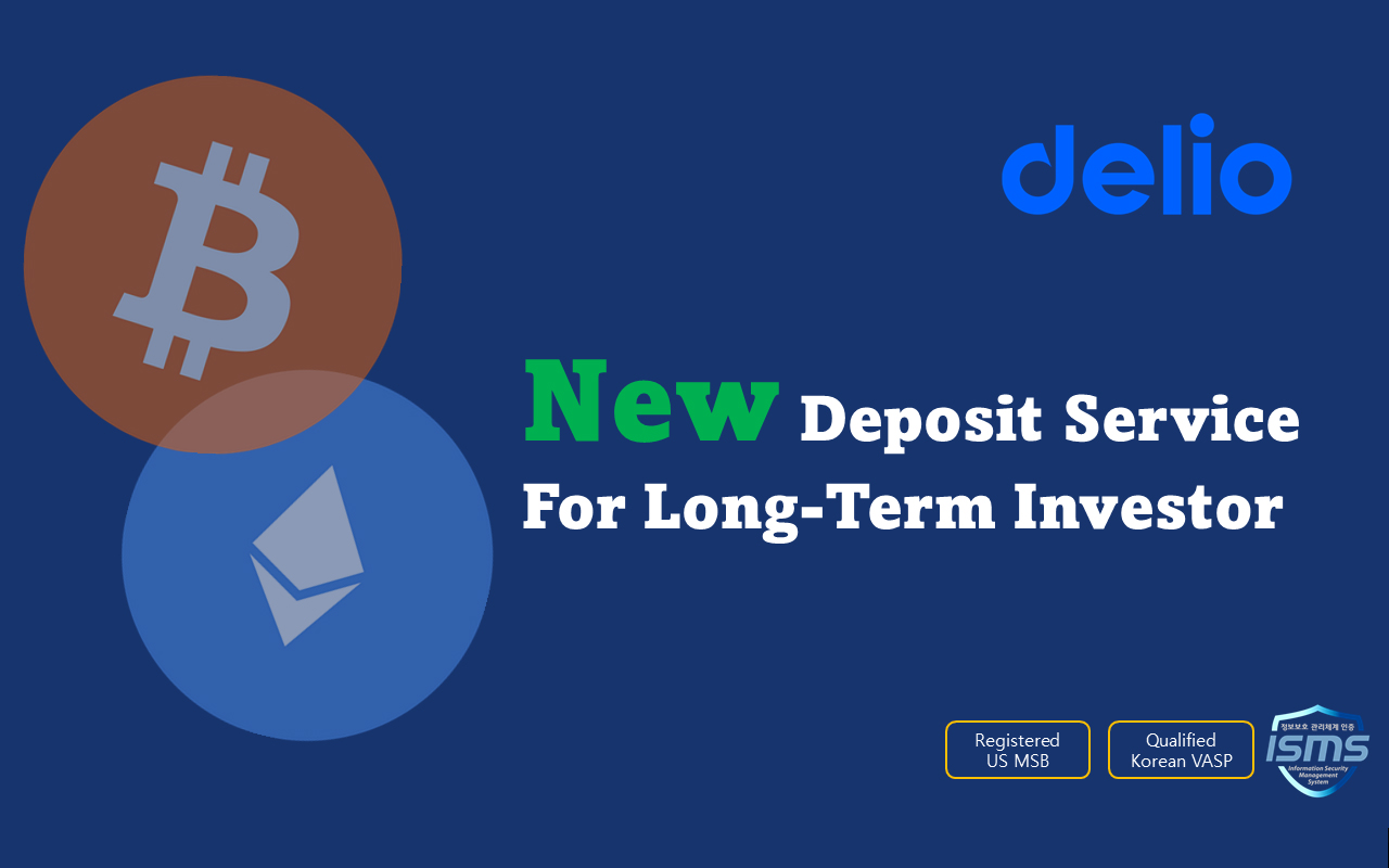 Delio Offers New Crypto Deposit Service to Meet the Needs of Long-Term Investors