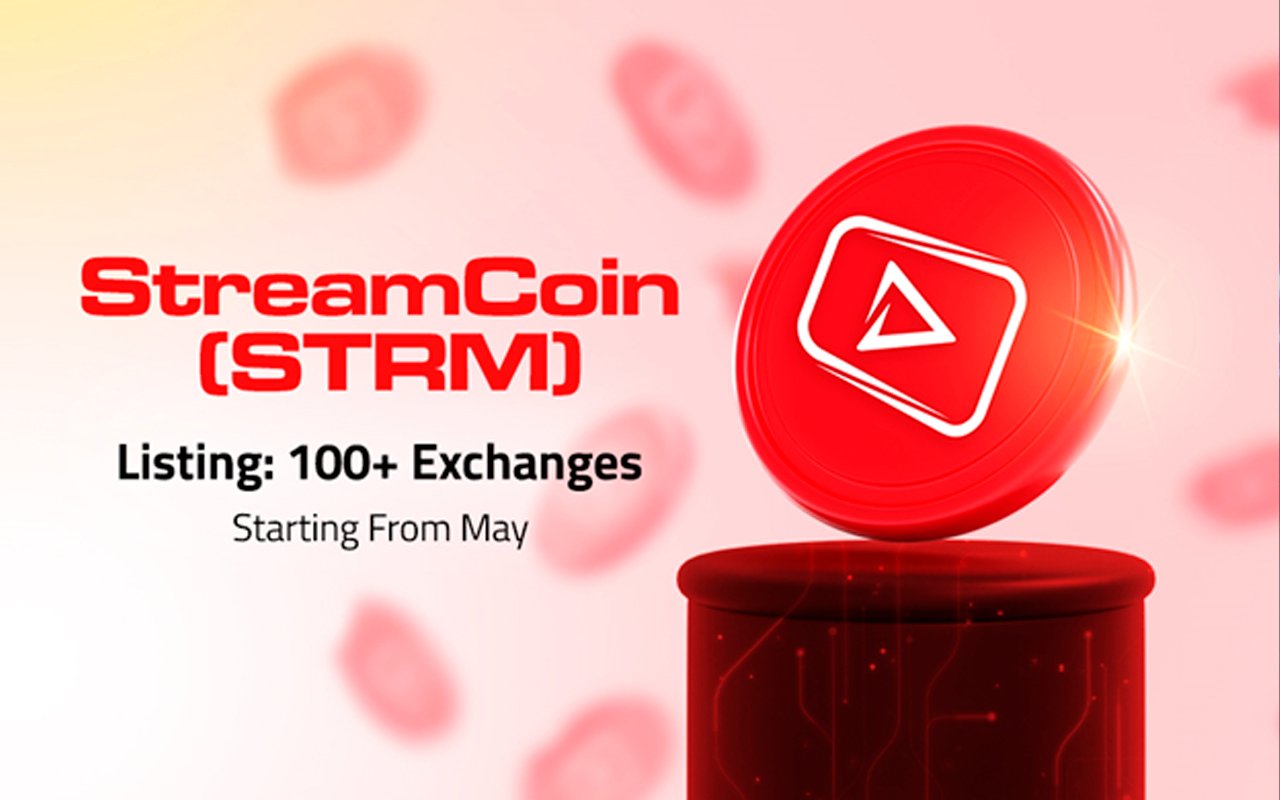 StreamCoin (STRM) Listing: 100+ Exchanges Starting From May