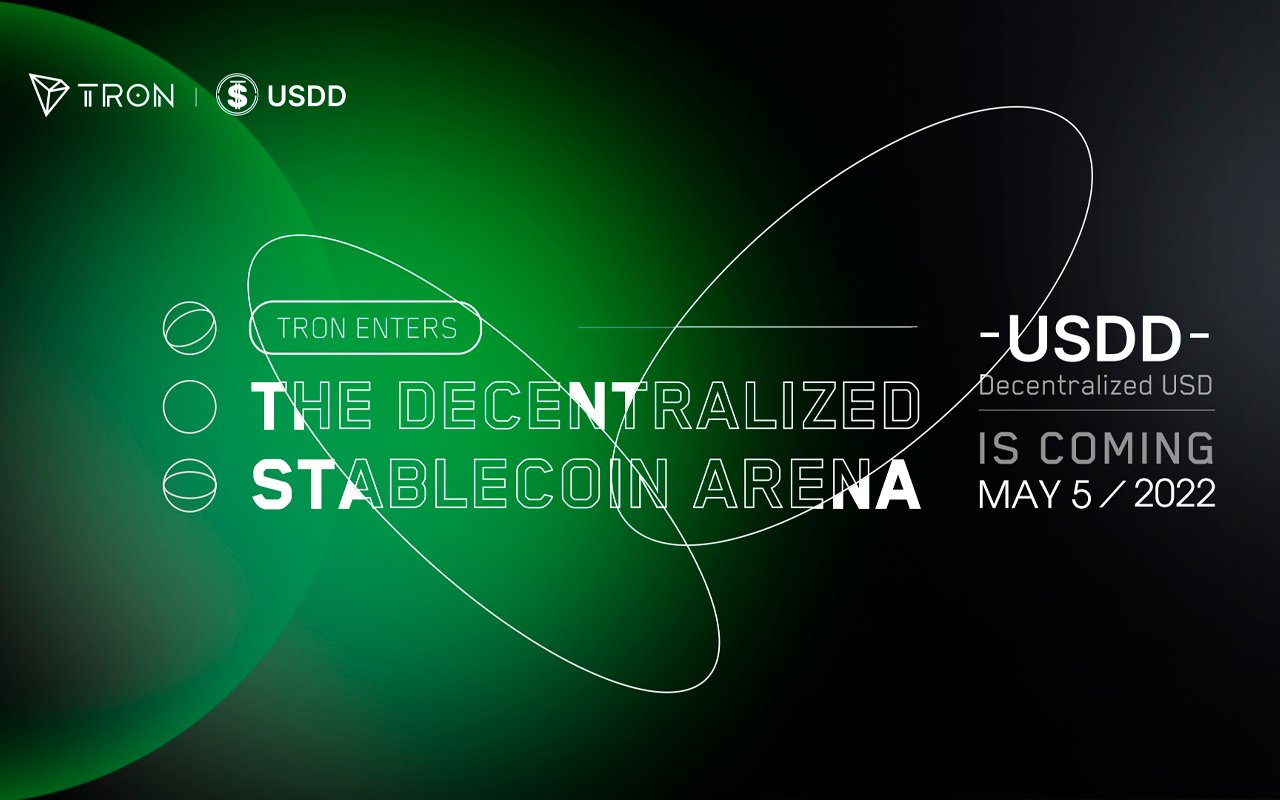TRON Founder H.E. Justin Sun Announces the Launch of USDD — A Decentralized Stablecoin