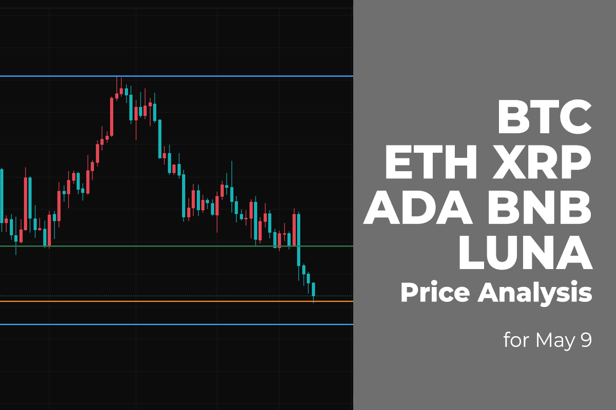 BTC, ETH, XRP, ADA, BNB, and LUNA Price Analysis for May 9