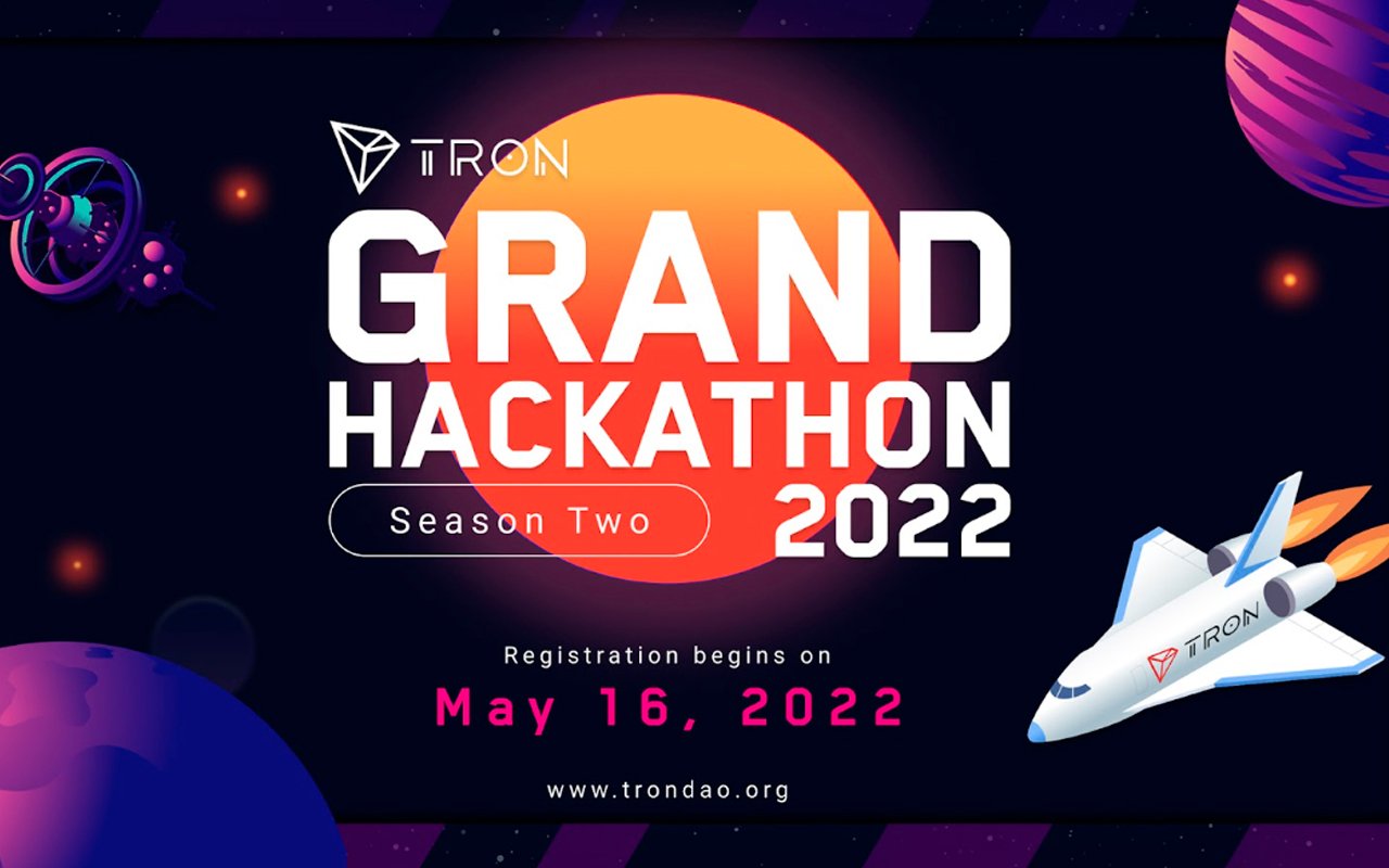 The TRON Grand Hackathon 2022 Returns for Season 2