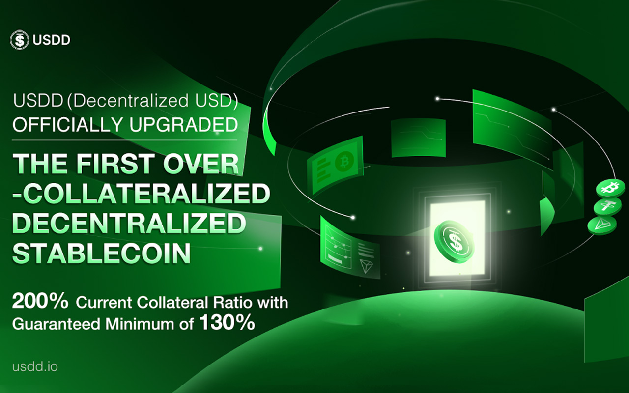 USDD Upgrades into the First Over-Collateralized Decentralized Stablecoin