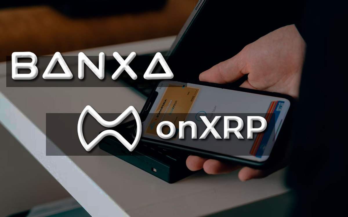onXRP Partners Up with Banxa, XRP Can Now Be Purchased via Bank Card & ApplePay