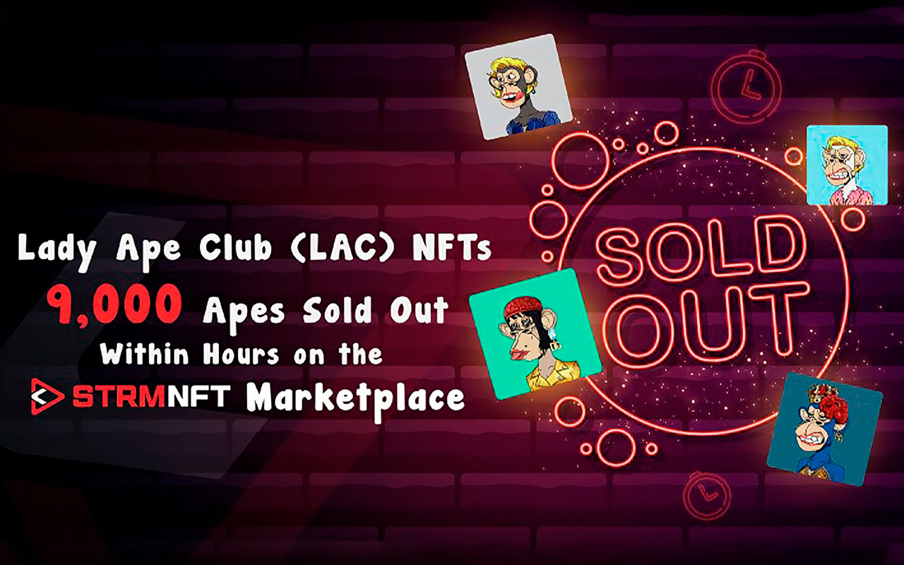 Lady Ape Club (LAC) NFTs: 9,000 Apes Sold Out Within Hours on the STRMNFT Marketplace