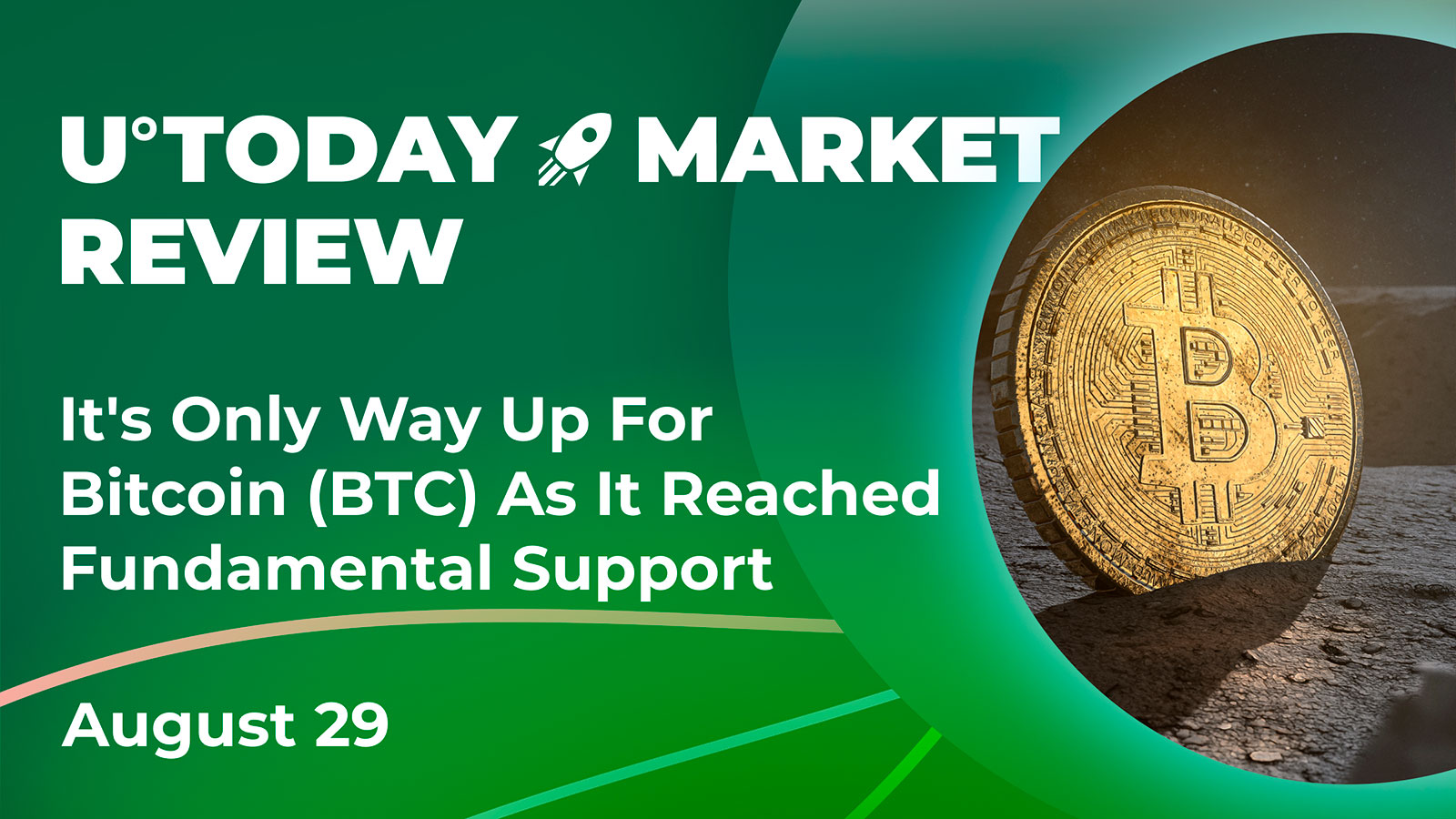 It's Only Way Up For Bitcoin (BTC) As It reached Fundamental Support: Crypto Market Review, August 29