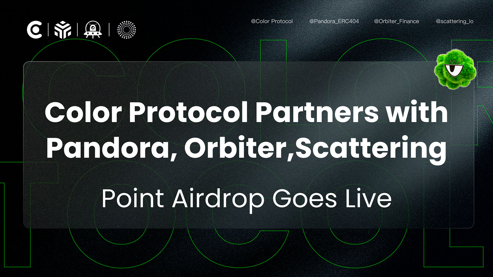 Color Protocol Partners with Pandora, Orbiter, and Scattering, Launches Airdrop Campaign