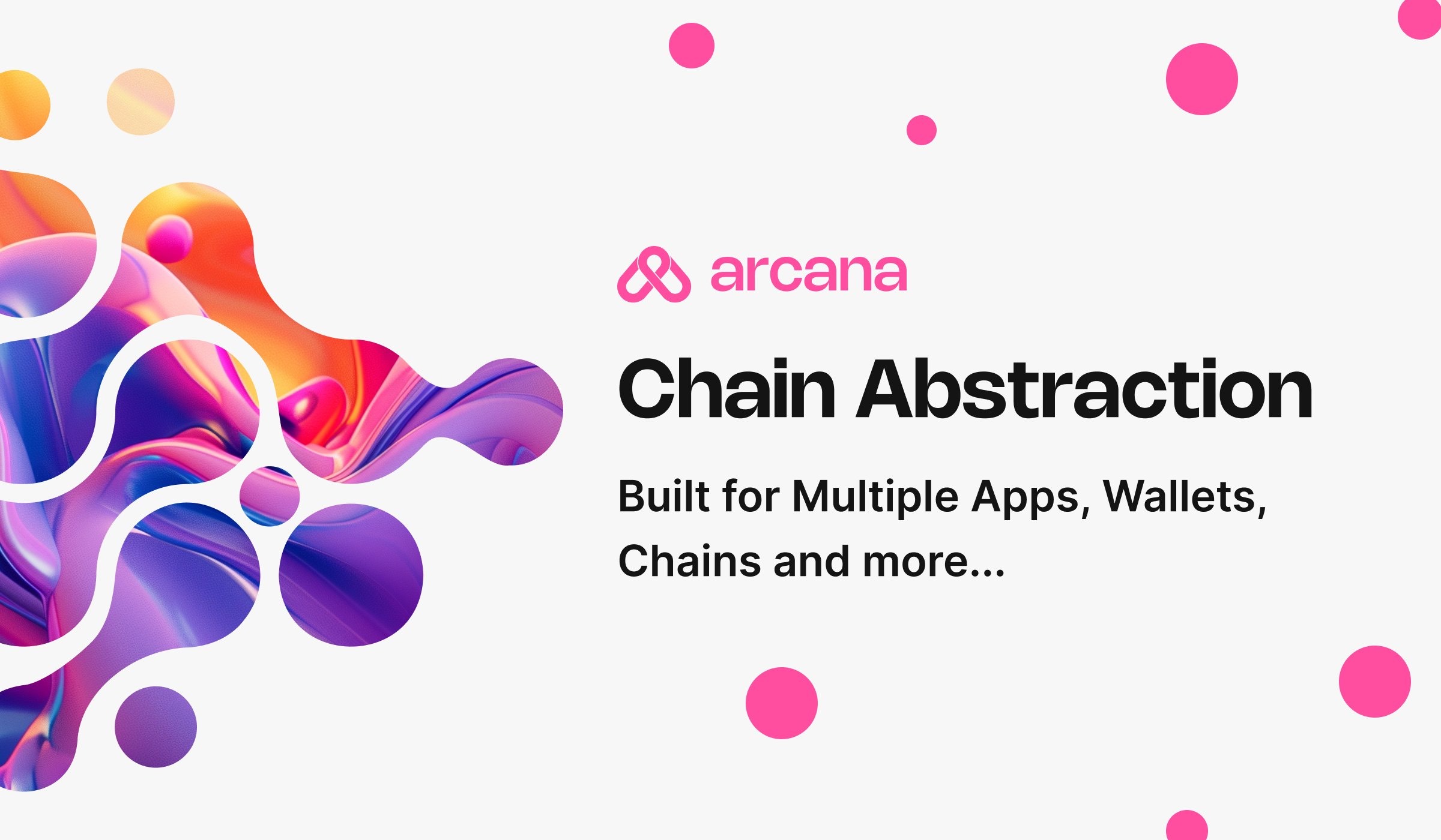 Arcana Network Unveils its Chain Abstraction Protocol with New Demo on Aave. Here’s What You Need to Know
