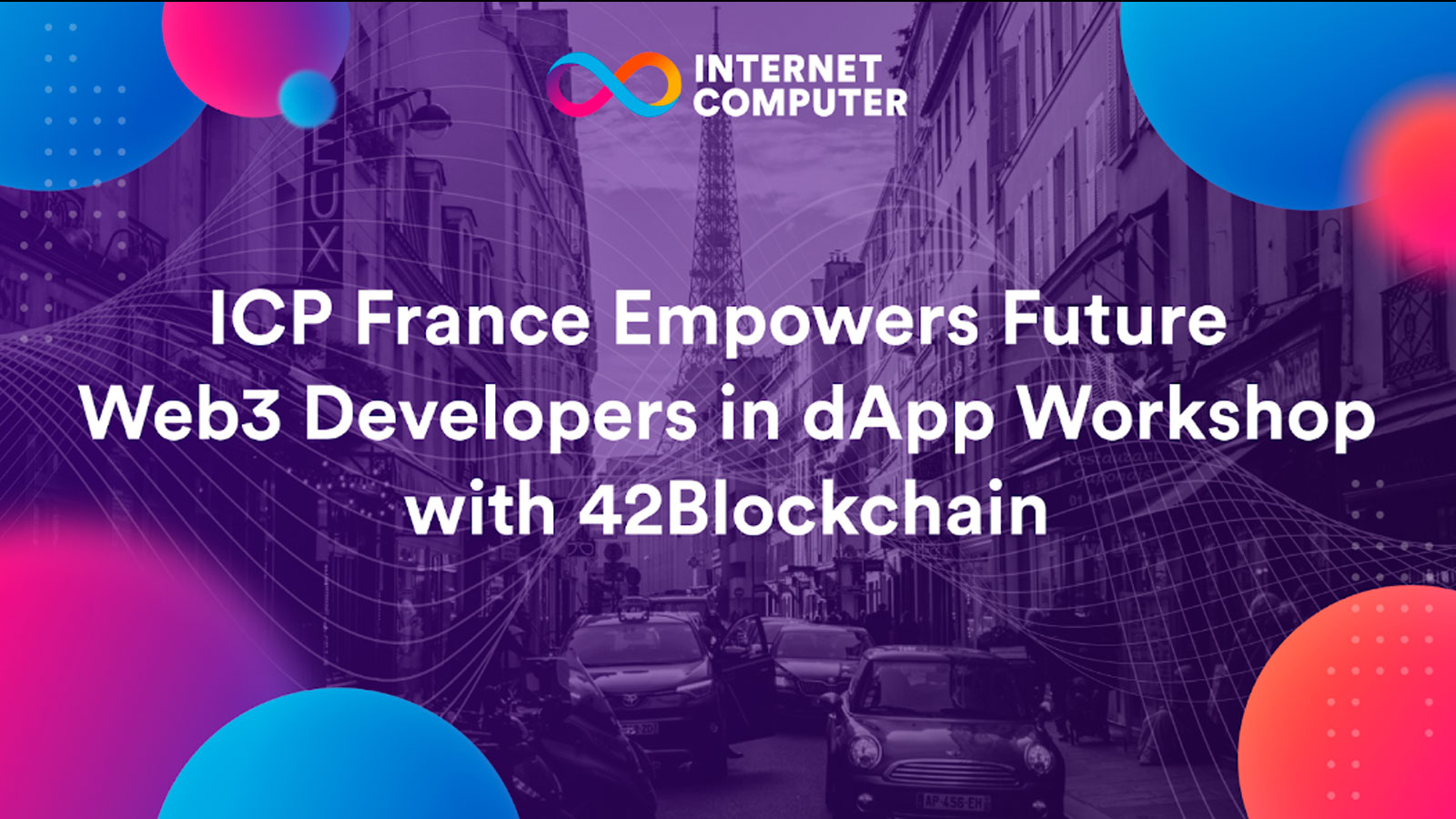 ICP France Empowers Future Web3 Developers in dApp Workshop with 42Blockchain