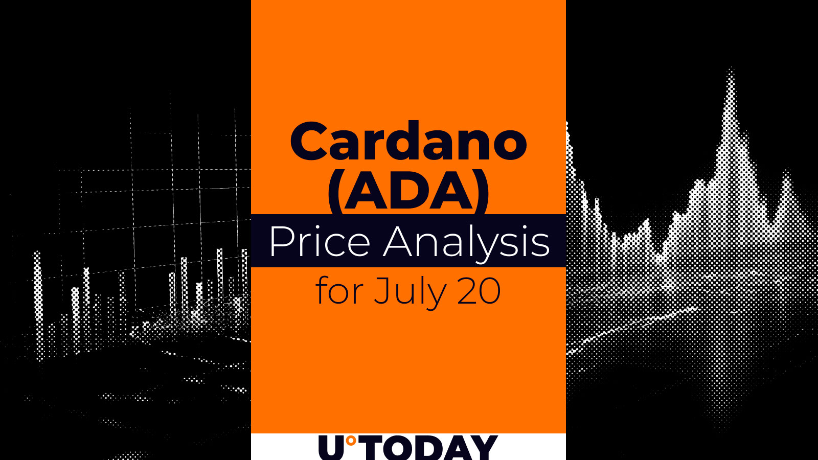Cardano (ADA) Price Analysis for July 20