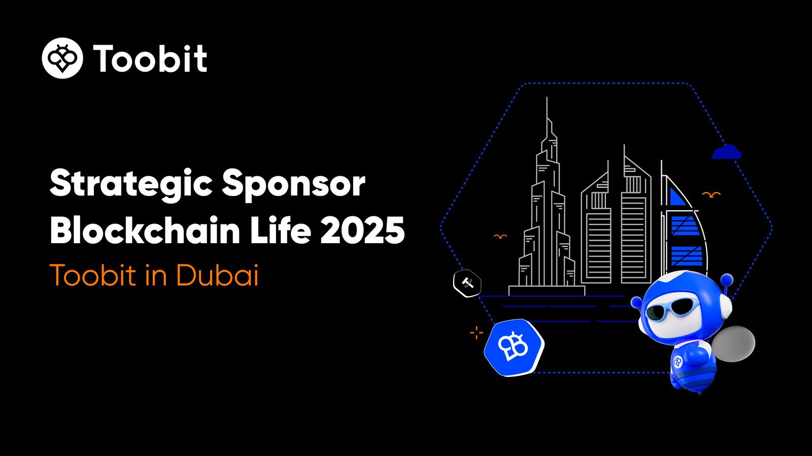 Toobit Takes Centre Stage in Dubai as Strategic Sponsor of Blockchain Life 2025