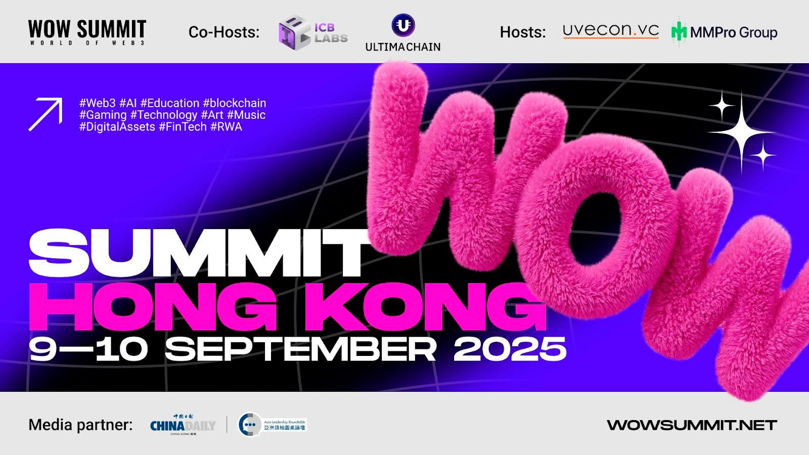 WOW Summit 2025 Returns to Hong Kong, Uniting Global Tech Titans to Shape the Future of Web3 and AI 
