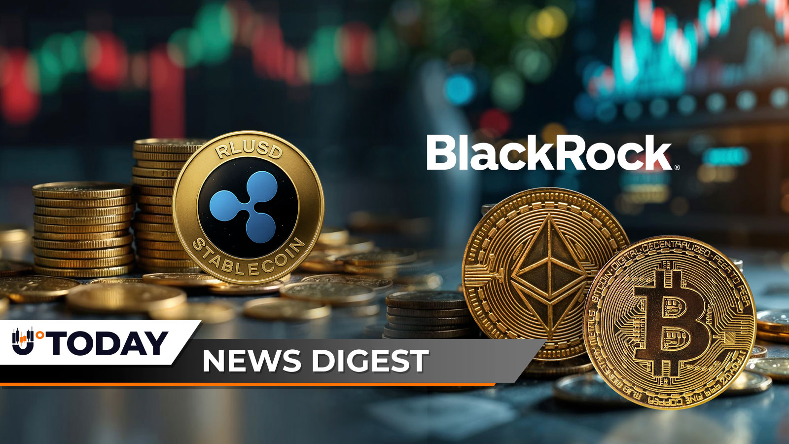 U.Today Crypto Digest: Ripple's RLUSD Eyes $1.5 Billion Milestone, BlackRock Dumps Staggering $671 Million Bitcoin and Ethereum, XRP Hits 1,407% Liquidation Imbalance