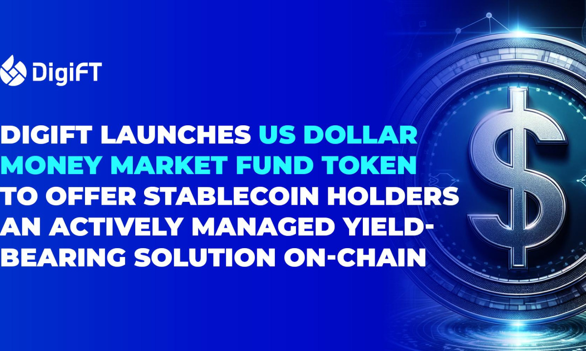 DigiFT Launches US Dollar Money Market Fund Token To Offer Stablecoin Holders An Actively Managed Investment Solution On-chain