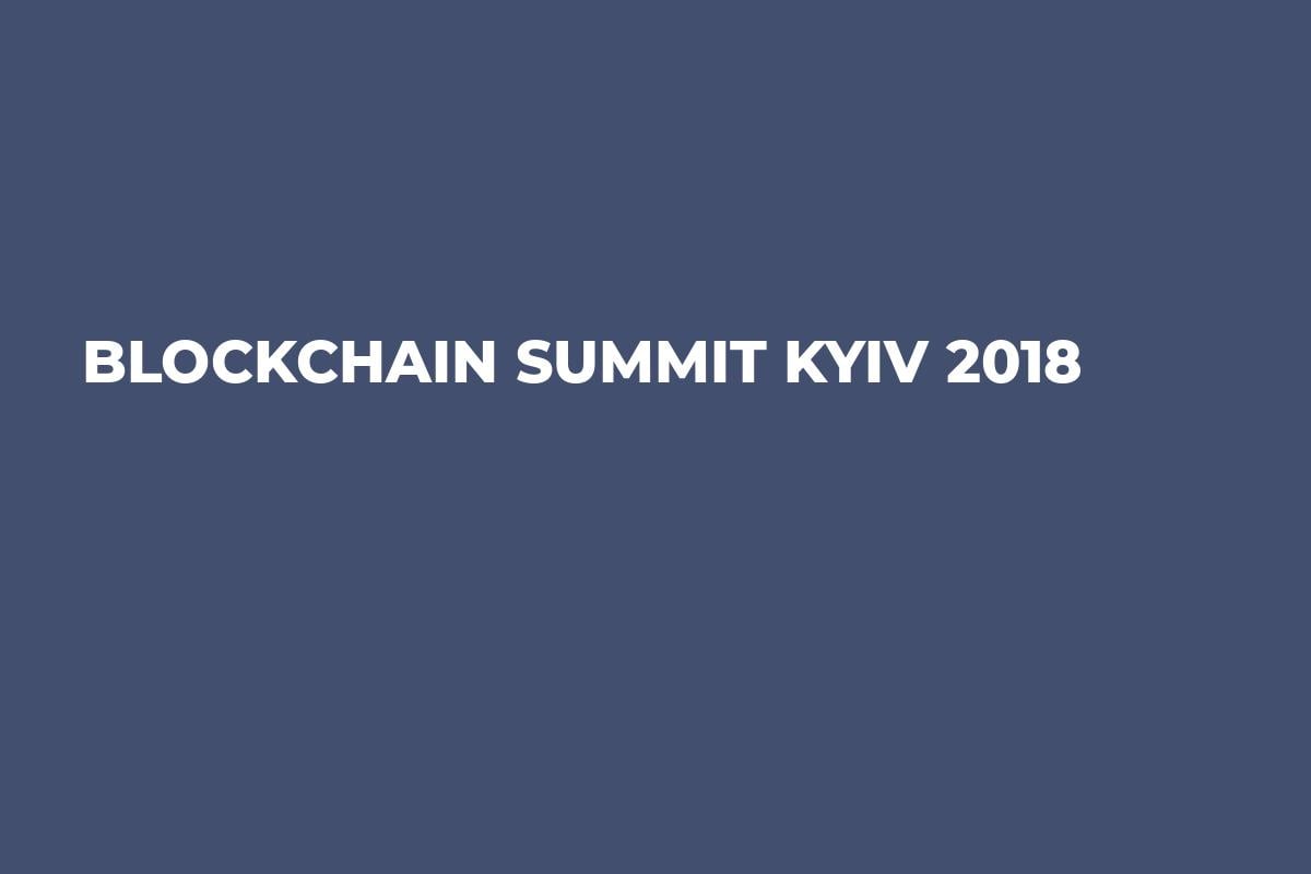 Blockchain Summit Kyiv 2018