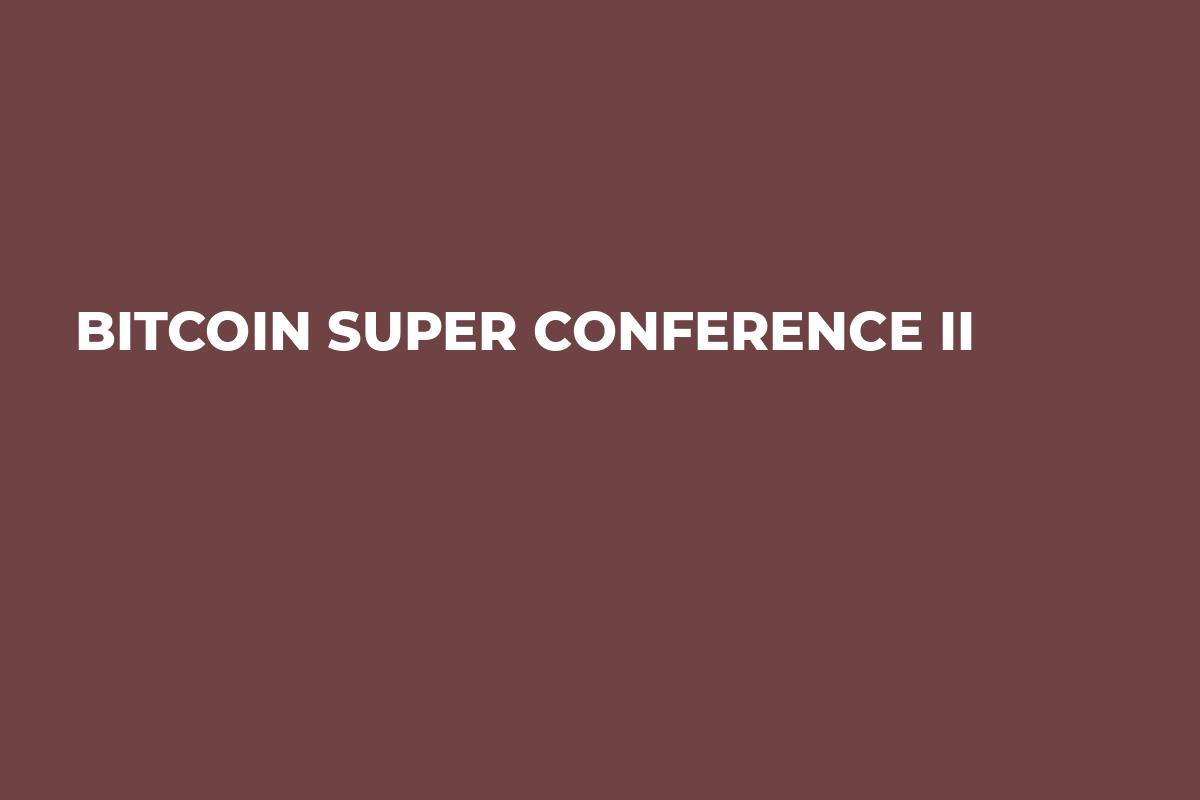 Bitcoin Super Conference II