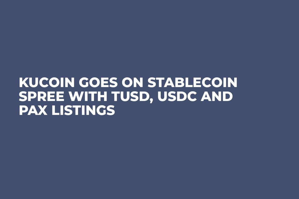 Kucoin Goes On Stablecoin Spree With Tusd Usdc And Pax Listings U Today