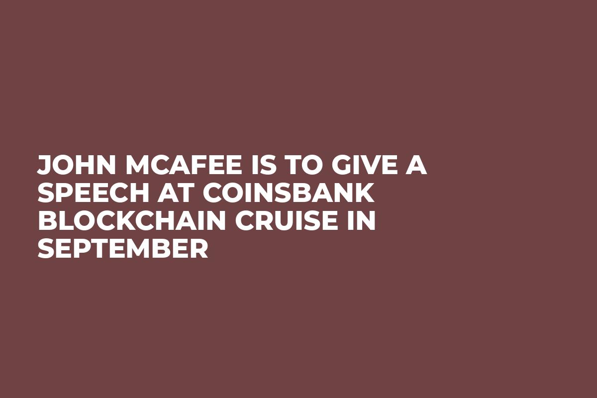 John McAfee is to give a speech at CoinsBank Blockchain Cruise in September
