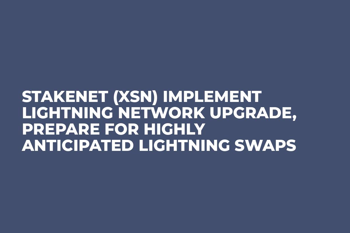 Stakenet (XSN) implement Lightning Network Upgrade, prepare for highly anticipated Lightning Swaps 