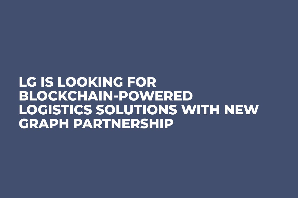 LG Is Looking For Blockchain-Powered Logistics Solutions With New Graph Partnership