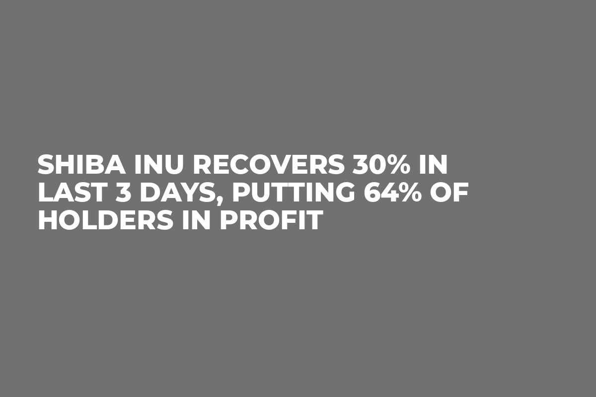 Shiba Inu Recovers 30% In Last 3 Days Putting 64% of Holders In Profit