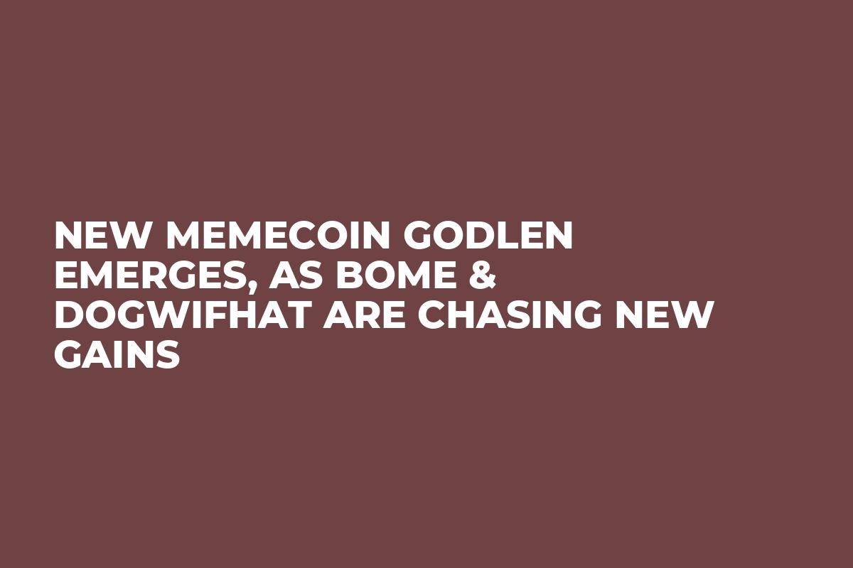 New Memecoin GODLEN Emerges, As BOME & DogWifHat Are Chasing New Gains