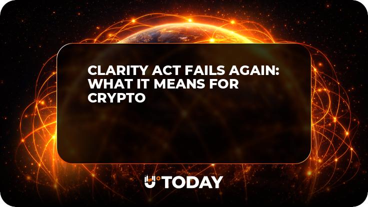 Clarity Act Fails Again: What It Means for Crypto