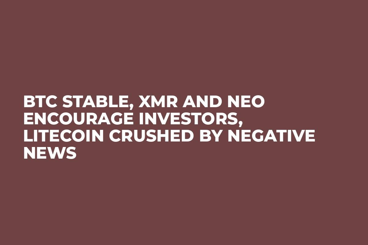 BTC Stable, XMR and NEO Encourage Investors, Litecoin Crushed by Negative News