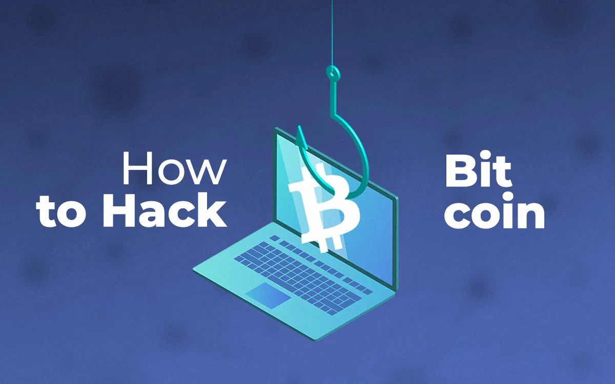 How To Hack Bitcoin All Possible Ways - 