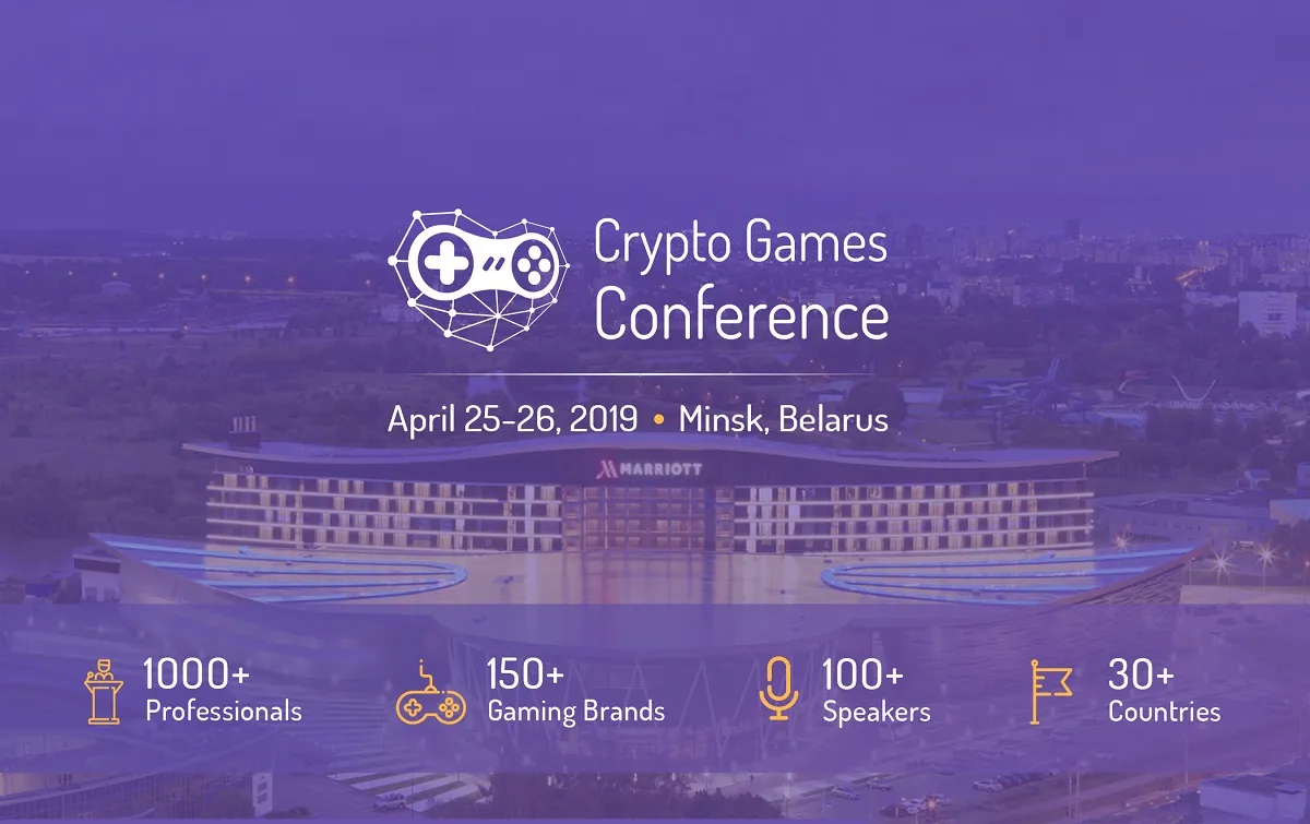 The Crypto Games Conference Minsk ‘19 Recap April 25-26, 2019 - Minsk, Belarus