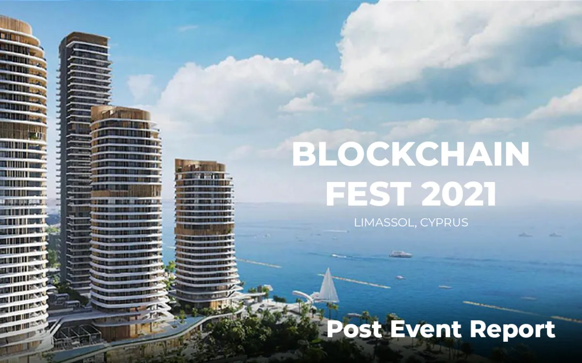 Blockchain Fest 2021 Successfully Took Place in Cyprus, Limassol