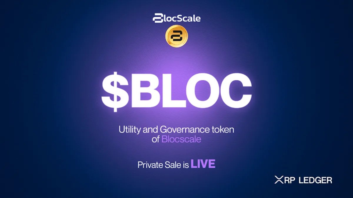 BLOCSCALE: First Launchpad on The XRP Ledger, Kicks Off $BLOC Token Private Sale Round