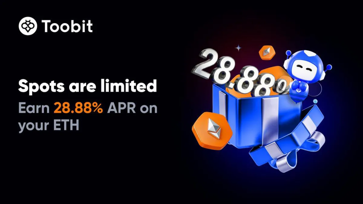 Toobit Expands High-Yield Earn Series with 28.88% APR on Ethereum