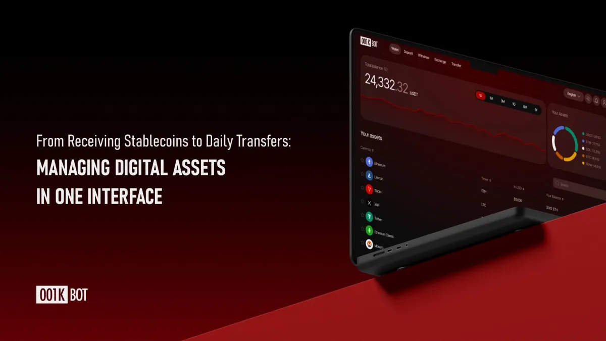 From Receiving Stablecoins to Daily Transfers: Managing Digital Assets in One Interface