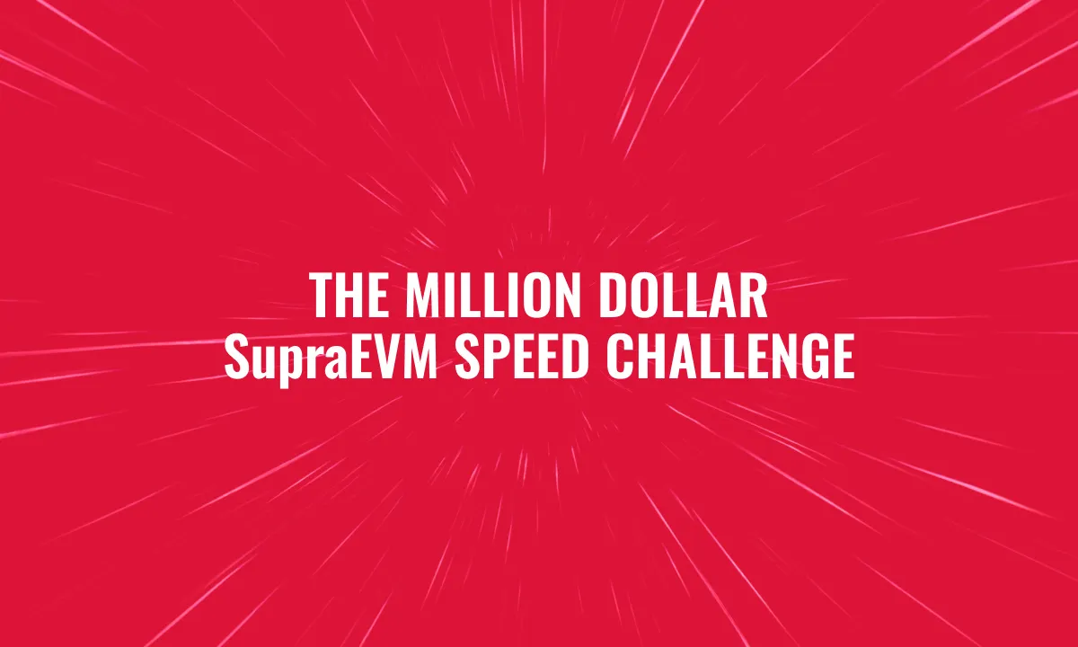 Coinbase Ventures-Backed Supra Offers $1M Bounty to Beat Its Parallel EVM Execution Engine