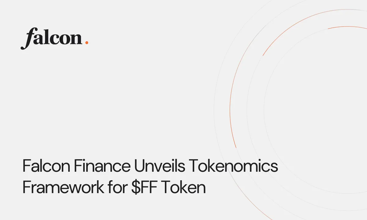 Falcon Finance Unveils Tokenomics Framework for $FF Token