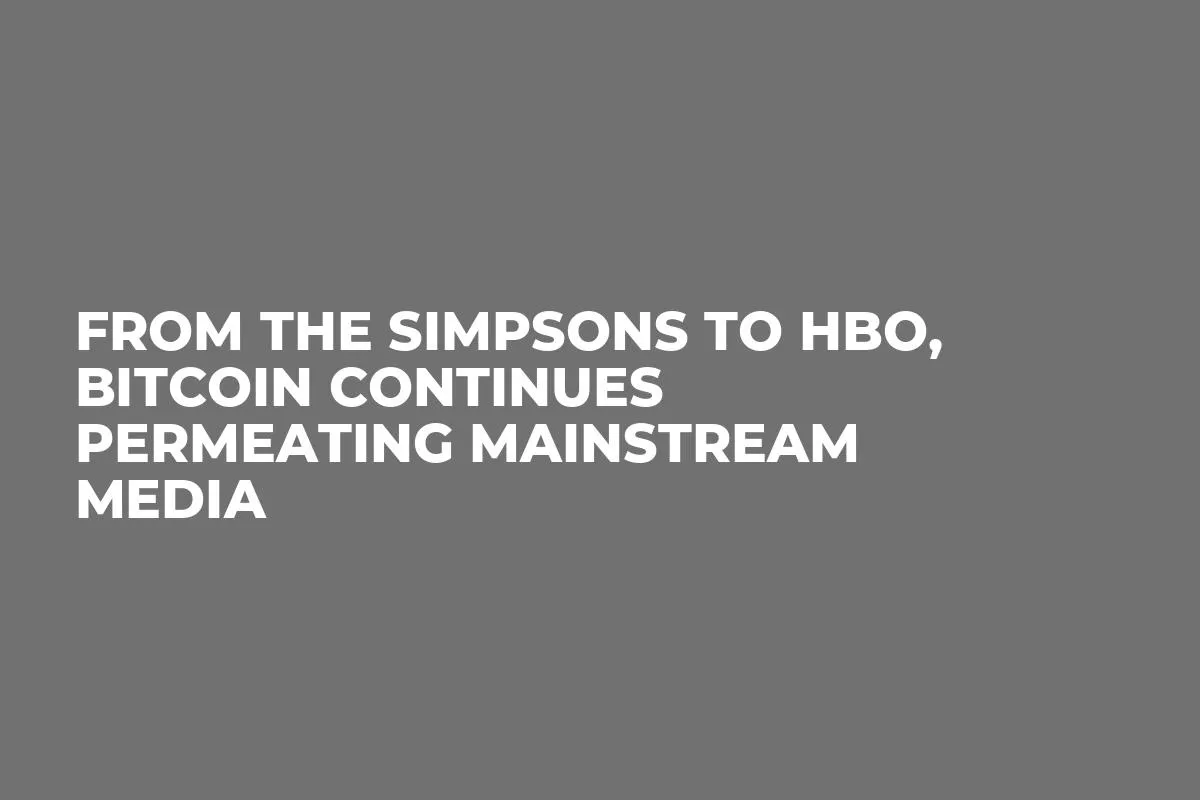 From The Simpsons to HBO, Bitcoin Continues Permeating Mainstream Media